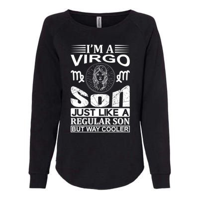 Im A Virgo Son Meaningful Gift Funny Virgo Quote Funny Gift Womens California Wash Sweatshirt