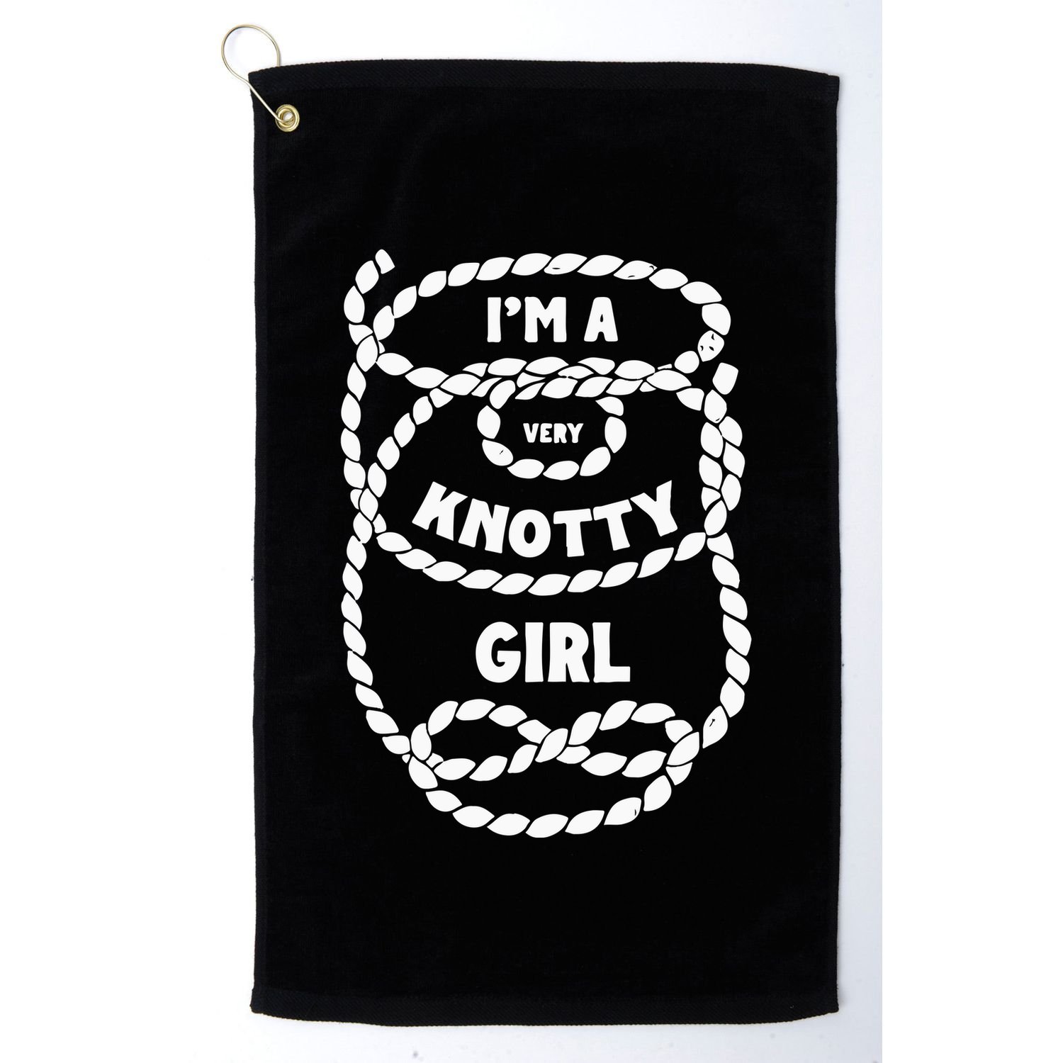 I’M A Very Knotty Girl Golf Towel