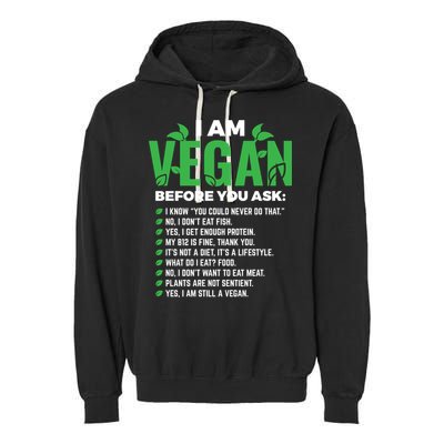 I Am Vegan Before You Ask Veganism Vegetarian Vegan Funny Gift Garment-Dyed Fleece Hoodie