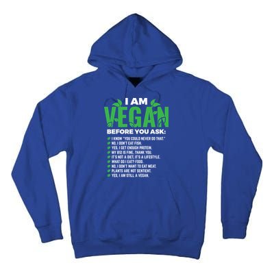 I Am Vegan Before You Ask Veganism Vegetarian Vegan Funny Gift Tall Hoodie