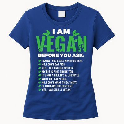 I Am Vegan Before You Ask Veganism Vegetarian Vegan Funny Gift Womens T-Shirt