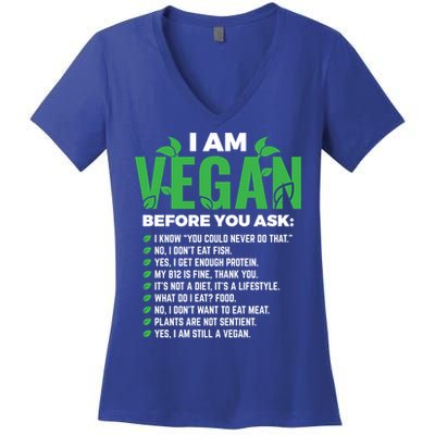 I Am Vegan Before You Ask Veganism Vegetarian Vegan Funny Gift Women's V-Neck T-Shirt