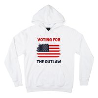 I Am Voting For The Outlaw 2024 Bold Election Statement Hoodie