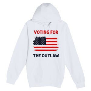 I Am Voting For The Outlaw 2024 Bold Election Statement Premium Pullover Hoodie