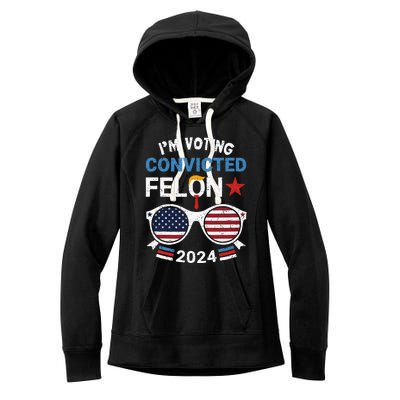 I Am Voting Convicted Felon 2024 Retro 2024 Convicted Felon Women's Fleece Hoodie