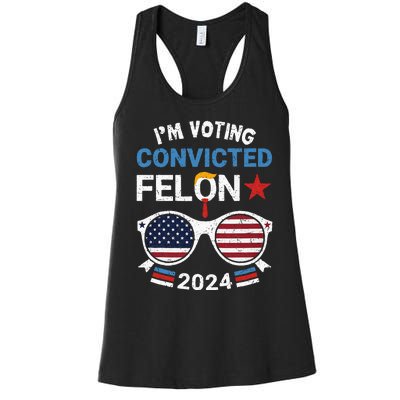 I Am Voting Convicted Felon 2024 Retro 2024 Convicted Felon Women's Racerback Tank