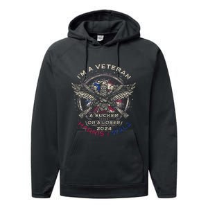 IM A Veteran Not A Sucker Or Loser Flag Harris Walz 2024 Performance Fleece Hoodie