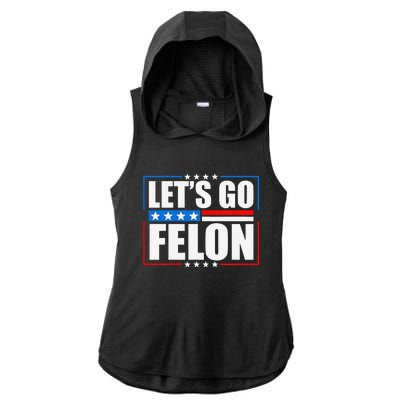 I Am Voting Convicted Felon 2024 Trump Lets Go Felon Ladies PosiCharge Tri-Blend Wicking Draft Hoodie Tank