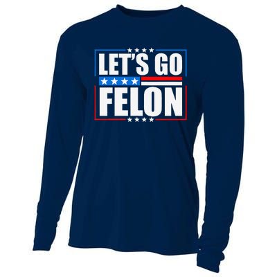 I Am Voting Convicted Felon 2024 Trump Lets Go Felon Cooling Performance Long Sleeve Crew