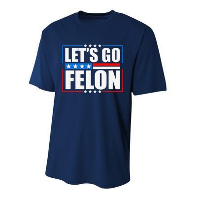 I Am Voting Convicted Felon 2024 Trump Lets Go Felon Performance Sprint T-Shirt