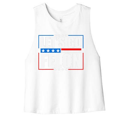 I Am Voting Convicted Felon 2024 Trump Lets Go Felon Women's Racerback Cropped Tank