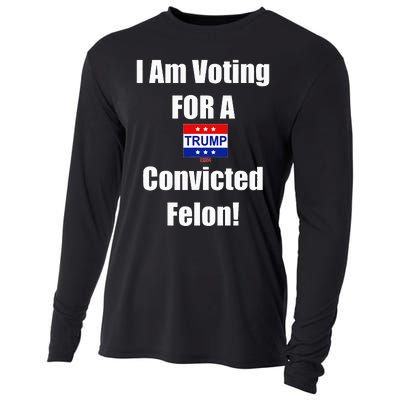 I Am Voting For A Convicted Felon Trump 2024 Cooling Performance Long Sleeve Crew