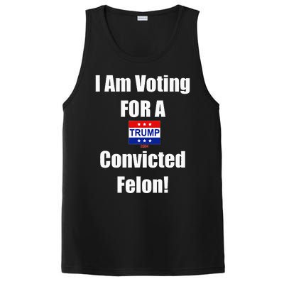 I Am Voting For A Convicted Felon Trump 2024 PosiCharge Competitor Tank