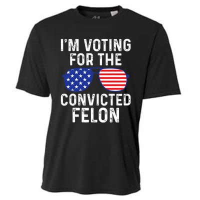 I Am Voting For A Convicted Felon Trump 2024 Sunglasses Design Cooling Performance Crew T-Shirt