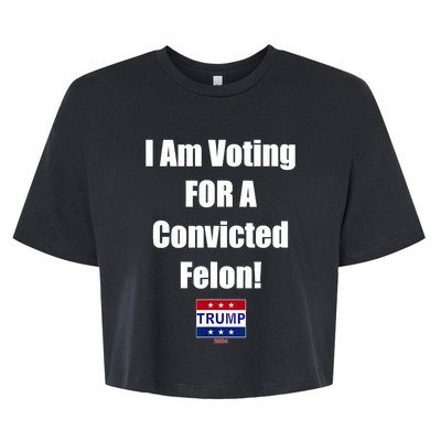 I Am Voting For A Convicted Felon Trump 2024 Bella+Canvas Jersey Crop Tee