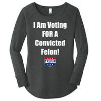 I Am Voting For A Convicted Felon Trump 2024 Women's Perfect Tri Tunic Long Sleeve Shirt