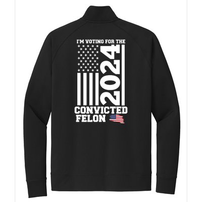 I Am Voting For The Convicted Felon Trump 2024 Usa Flag Front And Back Stretch Full-Zip Cadet Jacket