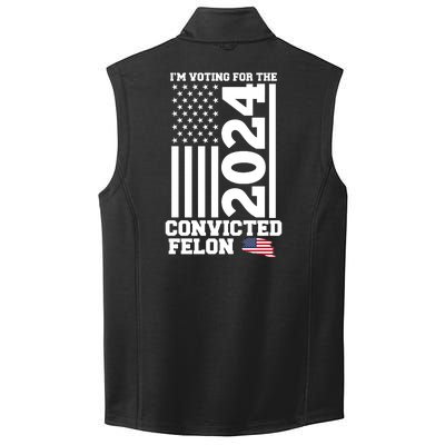 I Am Voting For The Convicted Felon Trump 2024 Usa Flag Front And Back Collective Smooth Fleece Vest