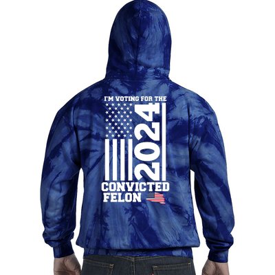 I Am Voting For The Convicted Felon Trump 2024 Usa Flag Front And Back Tie Dye Hoodie