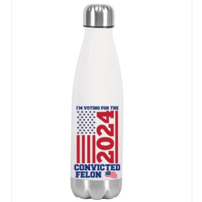 I Am Voting For The Convicted Felon Trump 2024 Usa Flag Front And Back Stainless Steel Insulated Water Bottle