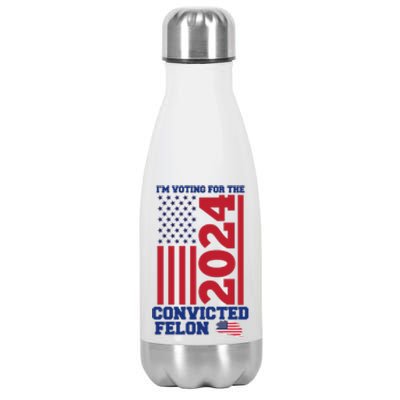 I Am Voting For The Convicted Felon Trump 2024 Usa Flag Front And Back Stainless Steel Insulated Water Bottle