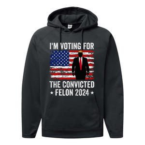 I Am Voting Convicted Felon 2024 Performance Fleece Hoodie