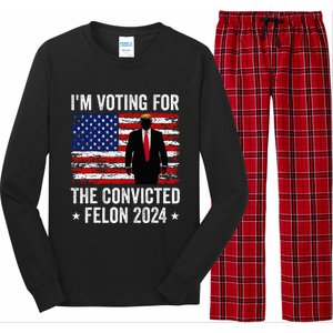 I Am Voting Convicted Felon 2024 Long Sleeve Pajama Set