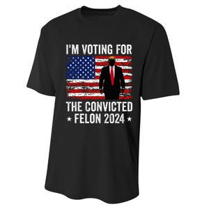 I Am Voting Convicted Felon 2024 Performance Sprint T-Shirt