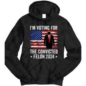 I Am Voting Convicted Felon 2024 Tie Dye Hoodie