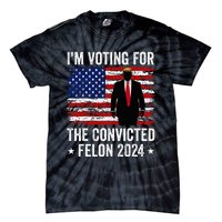 I Am Voting Convicted Felon 2024 Tie-Dye T-Shirt