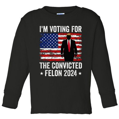 I Am Voting Convicted Felon 2024 Toddler Long Sleeve Shirt