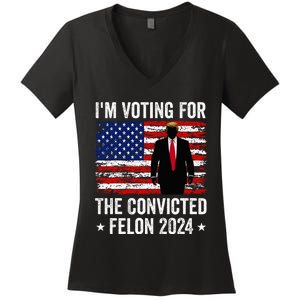 I Am Voting Convicted Felon 2024 Women's V-Neck T-Shirt