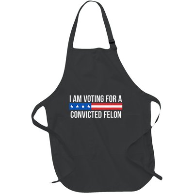 I Am Voting For A Convicted Felon Full-Length Apron With Pockets