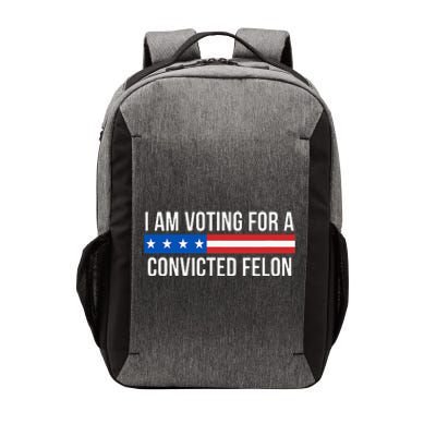 I Am Voting For A Convicted Felon Vector Backpack