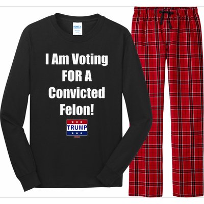 I Am Voting For A Convicted Felon Trump 2024 Long Sleeve Pajama Set