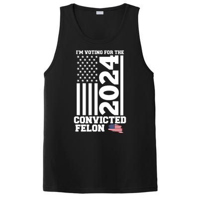 I Am Voting For The Convicted Felon Donald Trump 2024 Usa Flag PosiCharge Competitor Tank