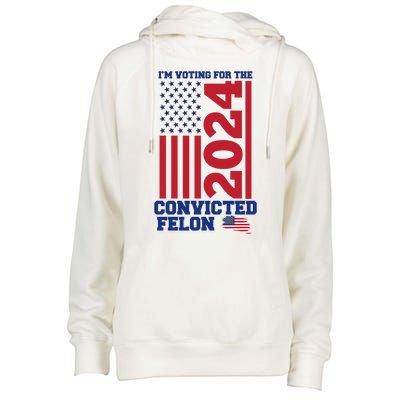 I Am Voting For The Convicted Felon Donald Trump 2024 Usa Flag Womens Funnel Neck Pullover Hood