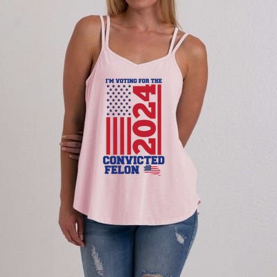 I Am Voting For The Convicted Felon Donald Trump 2024 Usa Flag Women's Strappy Tank