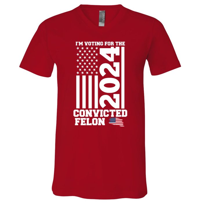 I Am Voting For The Convicted Felon Donald Trump 2024 Usa Flag V-Neck T-Shirt