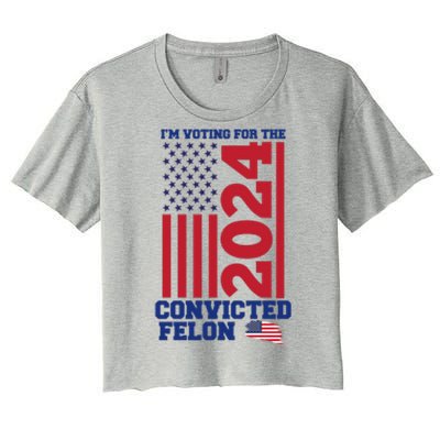 I Am Voting For The Convicted Felon Donald Trump 2024 Usa Flag Women's Crop Top Tee