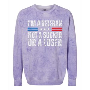 IM A Veteran Not A Sucker Or A Loser Colorblast Crewneck Sweatshirt