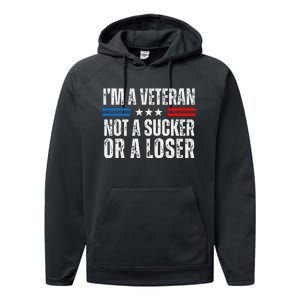 IM A Veteran Not A Sucker Or A Loser Performance Fleece Hoodie