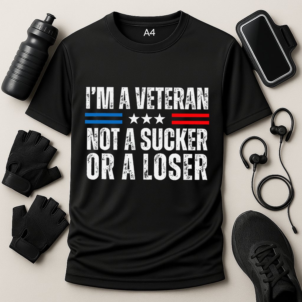 IM A Veteran Not A Sucker Or A Loser Performance Shirt