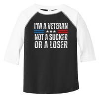 IM A Veteran Not A Sucker Or A Loser Toddler Fine Jersey T-Shirt