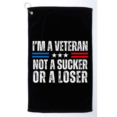 IM A Veteran Not A Sucker Or A Loser Golf Towel