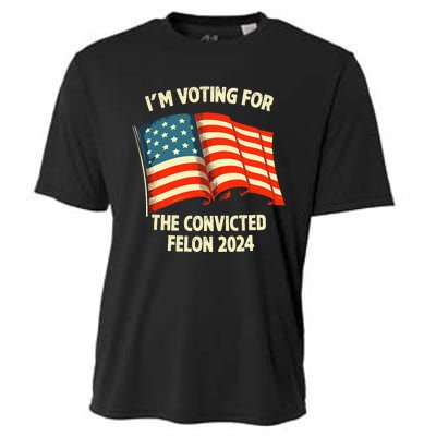 I Am Voting Convicted Felon 2024 Cooling Performance Crew T-Shirt