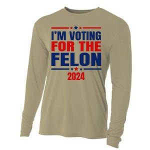 I Am Voting For The Felon Felon For President Cooling Performance Long Sleeve Crew