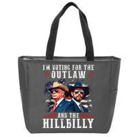 I Am Voting For The Outlaw And Hillbilly Trump Zip Tote Bag