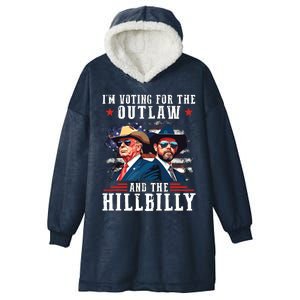 I Am Voting For The Outlaw And Hillbilly Trump Hooded Wearable Blanket