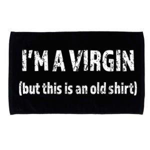 IM A VIRGIN But This Is An Old | Funny And Naughty Microfiber Hand Towel